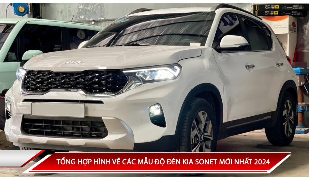 ĐỘ ĐÈN KIA SONET MỚI NHẤT 2024